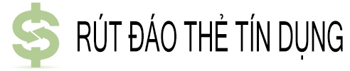 RÚT THẺ TÍN DỤNG